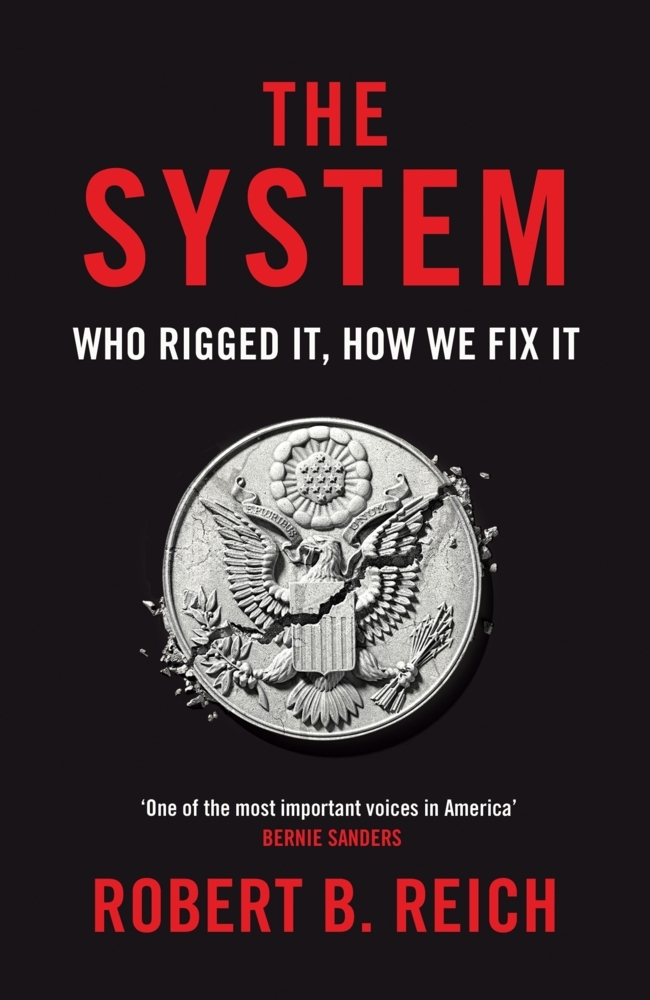 The System: Who Rigged It, How We Fix It main product photo