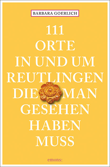 111 Orte in und um Reutlingen, die man gesehen haben muss main product photo