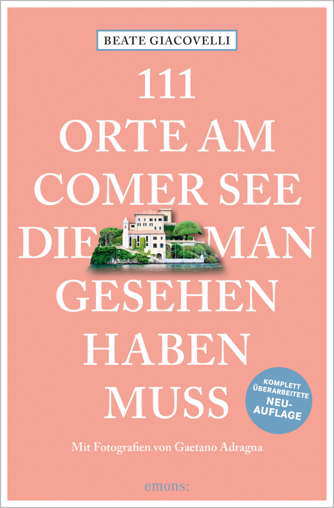111 Orte am Comer See, die man gesehen haben muss main product photo