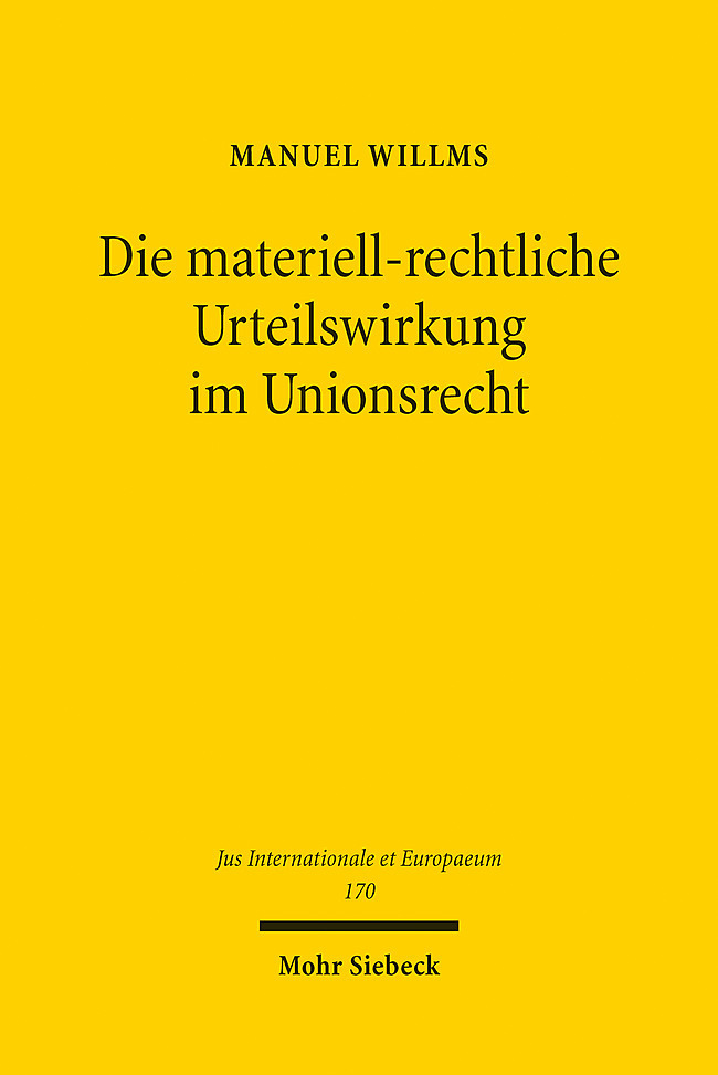 Die materiell-rechtliche Urteilswirkung im Unionsrecht main product photo