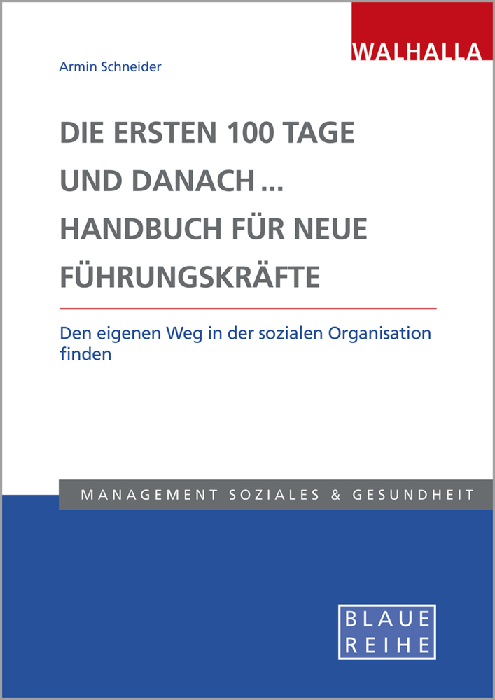 Die ersten 100 Tage und danach... Handbuch für neue Führungskräfte main product photo