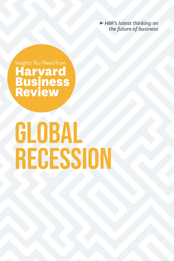 Global Recession: The Insights You Need from Harvard Business Review main product photo