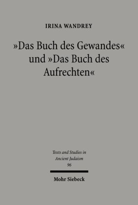 'Das Buch des Gewandes' und 'Das Buch des Aufrechten'