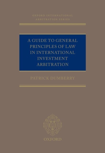 Guide to General Principles of Law in International Investment Arbitration main product photo