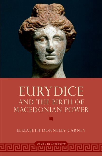 Eurydice and the Birth of Macedonian Power main product photo