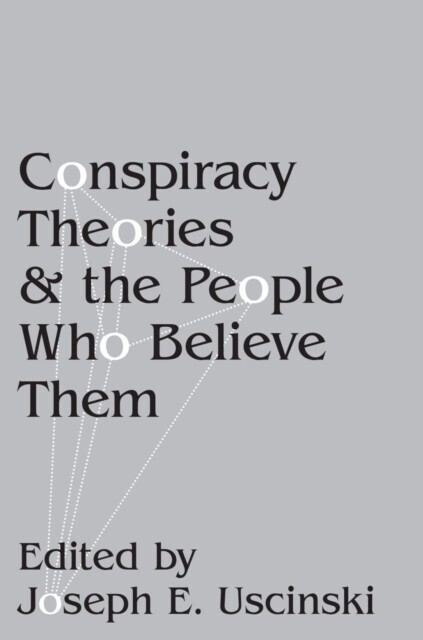 Conspiracy Theories and the People Who Believe Them main product photo
