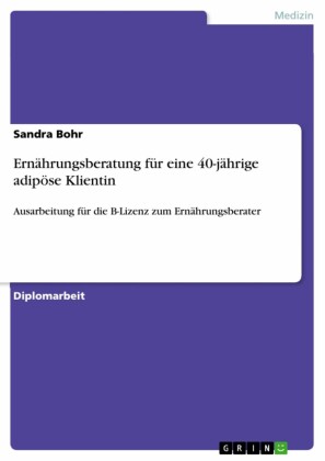 Ernährungsberatung für eine 40-jährige adipöse Klientin