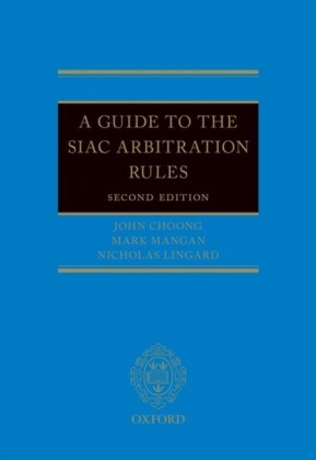 Guide to the SIAC Arbitration Rules