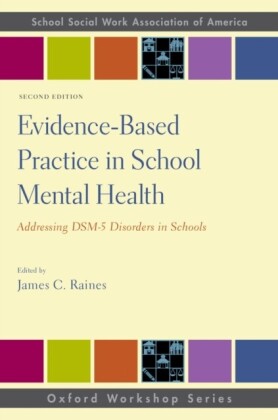 Evidence-Based Practice in School Mental Health