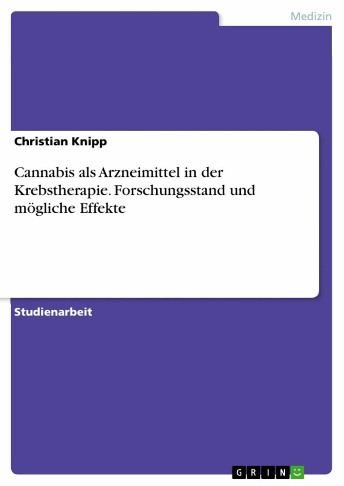 Cannabis als Arzneimittel in der Krebstherapie. Forschungsstand und mögliche Effekte main product photo