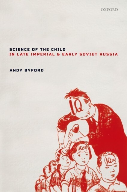 Science of the Child in Late Imperial and Early Soviet Russia main product photo