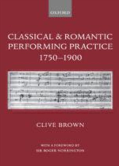 Classical and Romantic Performing Practice 1750-1900 main product photo