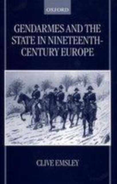 Gendarmes and the State in Nineteenth-Century Europe main product photo