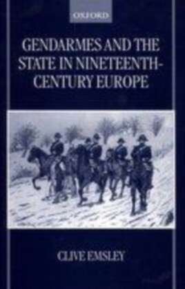 Gendarmes and the State in Nineteenth-Century Europe