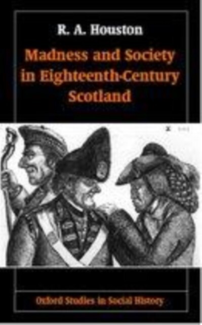 Madness and Society in Eighteenth-Century Scotland main product photo