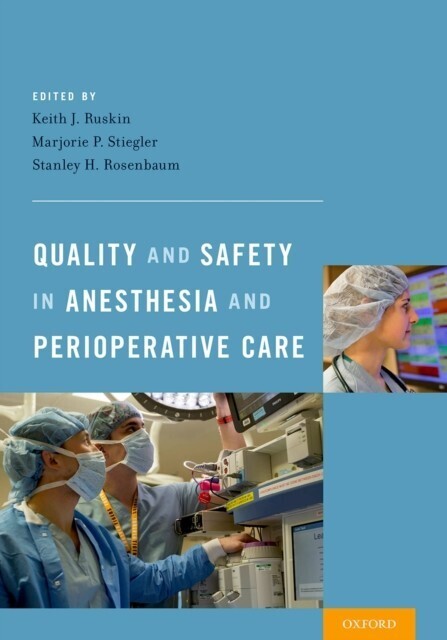 Quality and Safety in Anesthesia and Perioperative Care main product photo