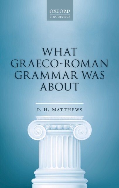What Graeco-Roman Grammar Was About main product photo