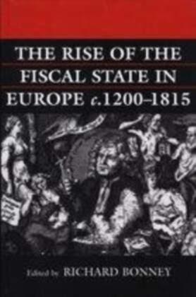 Rise of the Fiscal State in Europe c.1200-1815