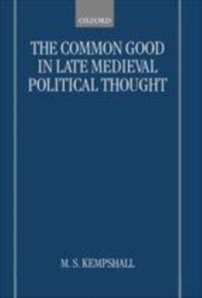 Common Good in Late Medieval Political Thought