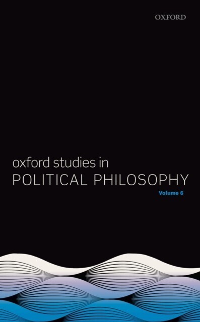 Oxford Studies in Political Philosophy Volume 6 main product photo