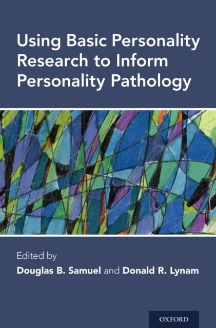 Using Basic Personality Research to Inform Personality Pathology main product photo