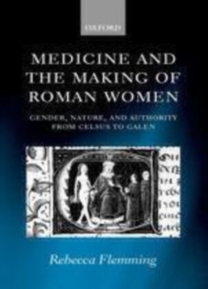 Medicine and the Making of Roman Women