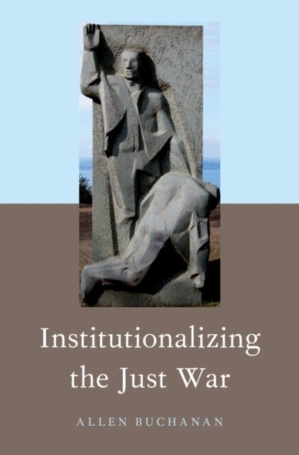 Institutionalizing the Just War main product photo
