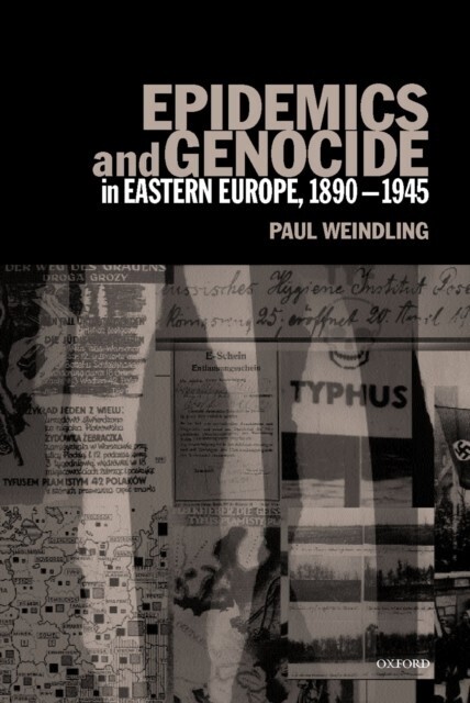 Epidemics and Genocide in Eastern Europe, 1890-1945 main product photo