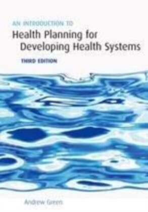 Introduction to Health Planning for Developing Health Systems