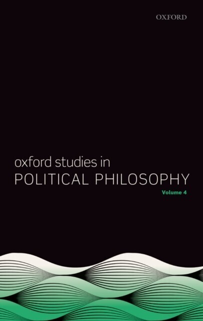 Oxford Studies in Political Philosophy Volume 4 main product photo