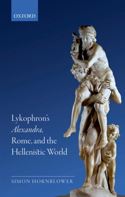 Lykophron's Alexandra, Rome, and the Hellenistic World main product photo