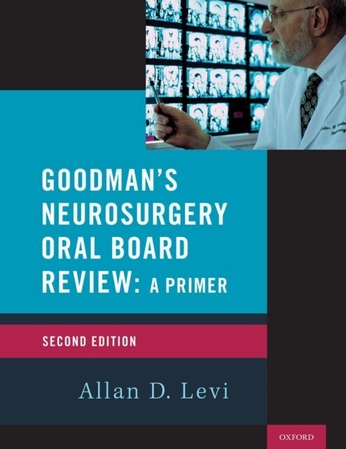 Goodman's Neurosurgery Oral Board Review 2nd Edition main product photo