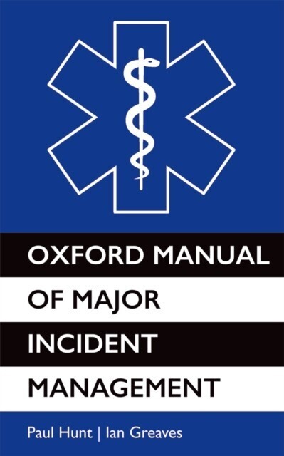 Oxford Manual of Major Incident Management main product photo