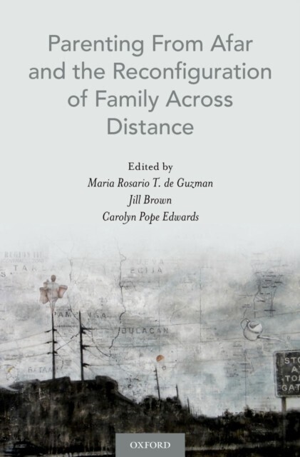 Parenting From Afar and the Reconfiguration of Family Across Distance main product photo