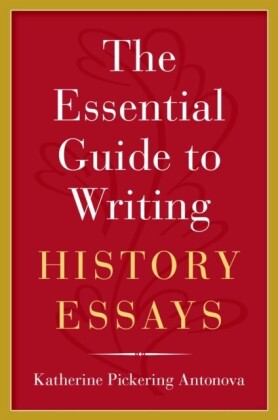 Essential Guide to Writing History Essays