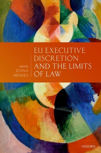 EU Executive Discretion and the Limits of Law main product photo