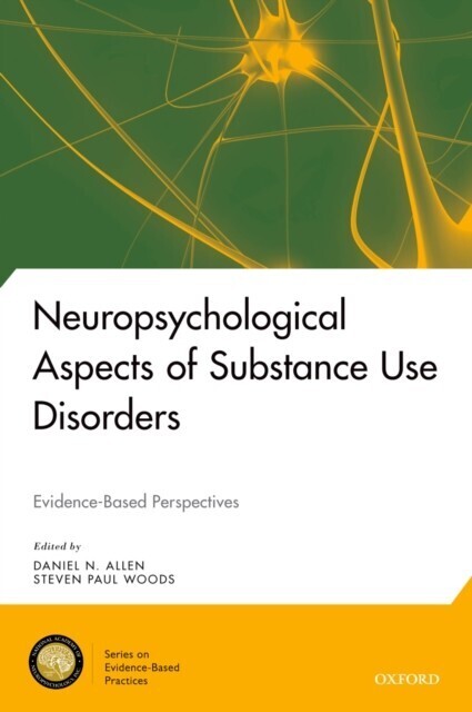 Neuropsychological Aspects of Substance Use Disorders main product photo