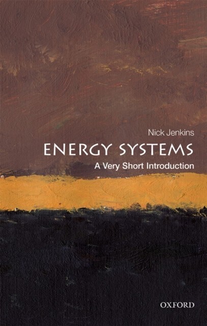 Energy Systems: A Very Short Introduction main product photo