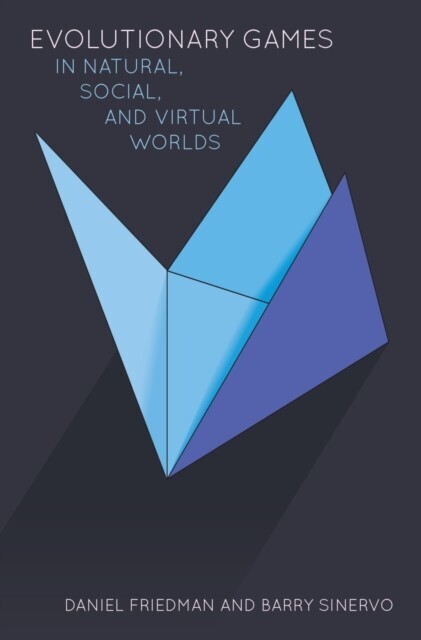 Evolutionary Games in Natural, Social, and Virtual Worlds main product photo