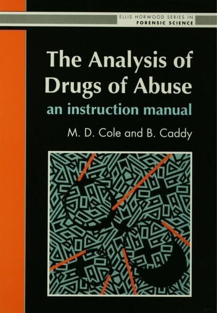 Analysis Of Drugs Of Abuse: An Instruction Manual main product photo
