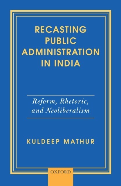 Recasting Public Administration in India main product photo