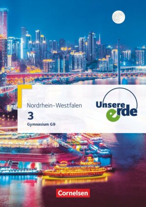 Unsere Erde - Gymnasium Nordrhein-Westfalen G9 - Ausgabe ab 2019 - Band 3. Bd.3