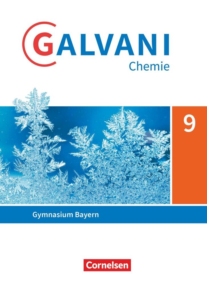 Galvani - Chemie für Gymnasien - Ausgabe B - Für naturwissenschaftlich-technologische Gymnasien in Bayern - Neubearbeitung - 9. Jahrgangsstufe Schülerbuch main product photo