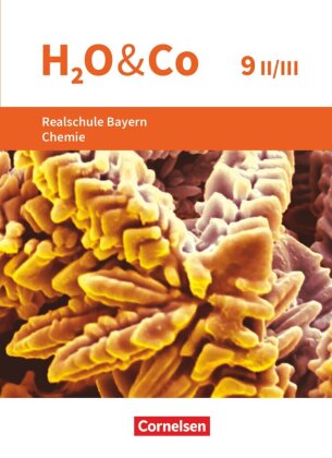 H2O & Co - Realschule Bayern 2020 - 9. Schuljahr - Wahlpflichtfächergruppe II-III