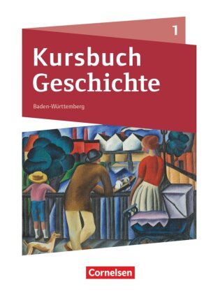 Kursbuch Geschichte - Baden-Württemberg - Ausgabe ab 2021 - Band 1. Bd.1
