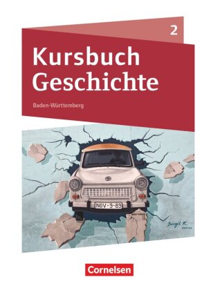 Kursbuch Geschichte - Baden-Württemberg - Ausgabe ab 2021 - Band 2. Bd.2