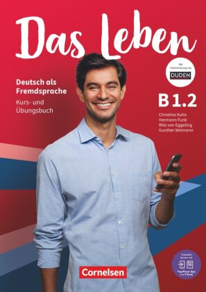 Das Leben - Deutsch als Fremdsprache - Allgemeine Ausgabe - B1: Teilband 2 Kurs- und Übungsbuch - Mit PagePlayer-App inkl. Audios, Videos, Texten und Übungen. Bd.2