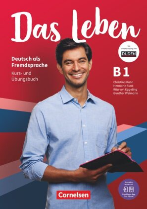 Das Leben - Deutsch als Fremdsprache - Allgemeine Ausgabe - B1: Gesamtband Kurs- und Übungsbuch - Mit PagePlayer-App inkl. Audios, Videos, Texten und Übungen