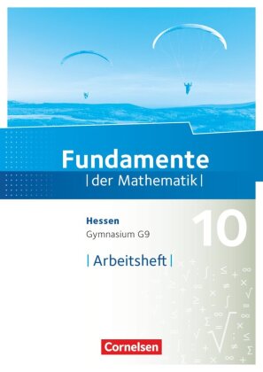 Fundamente der Mathematik - Hessen ab 2017 - 10. Schuljahr