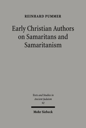 Early Christian Authors on Samaritans and Samaritanism